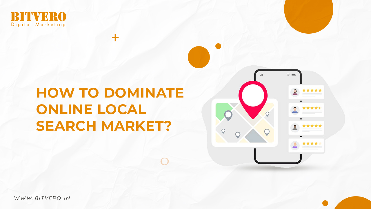 How to dominate local search market - Bitvero Digital Marketing Company